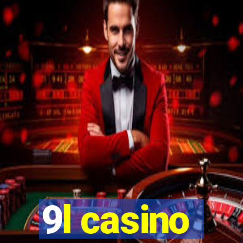 9l casino